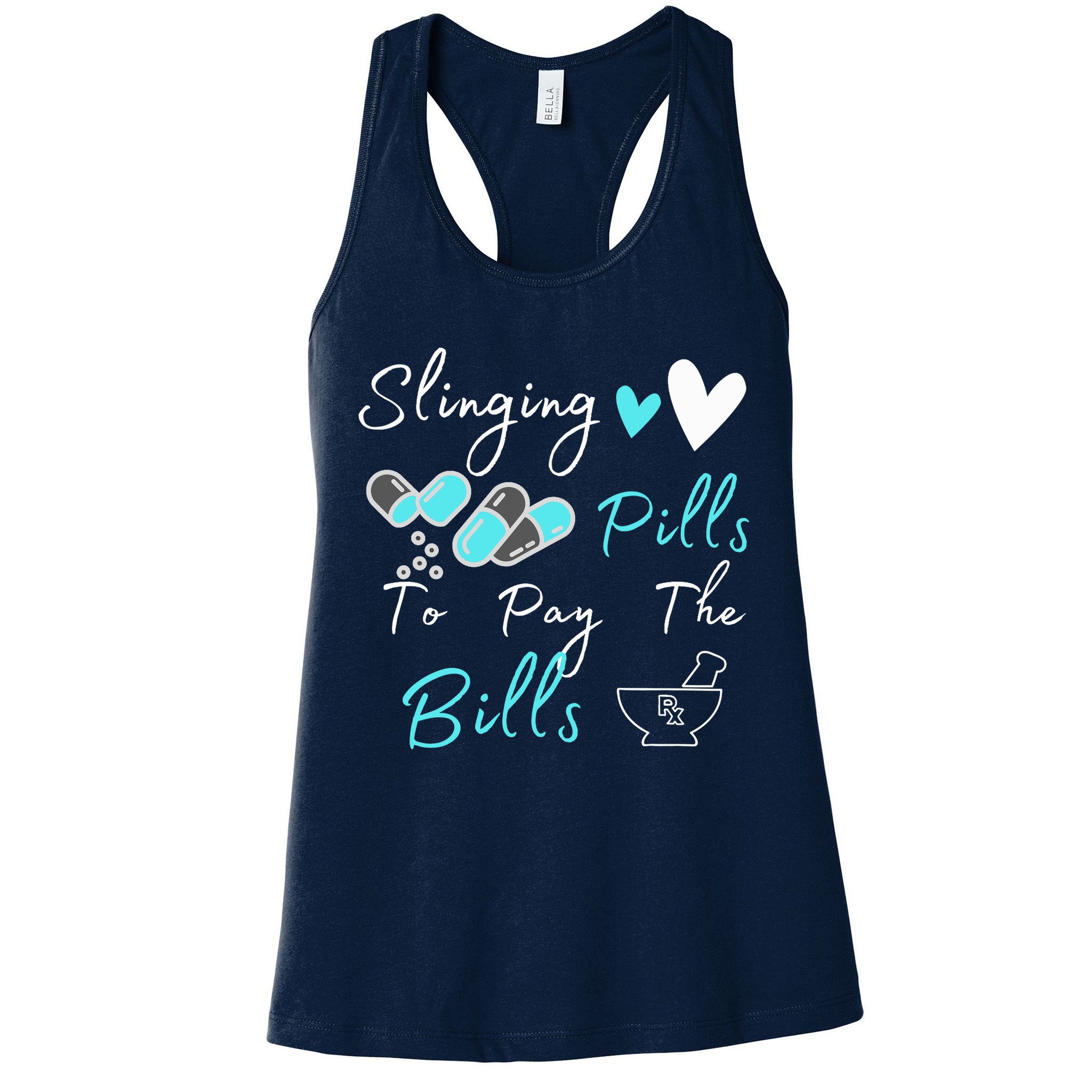 Slinging Pills To Pay The Bills Funny Pharmacist Pharmacy Womens Tank Top