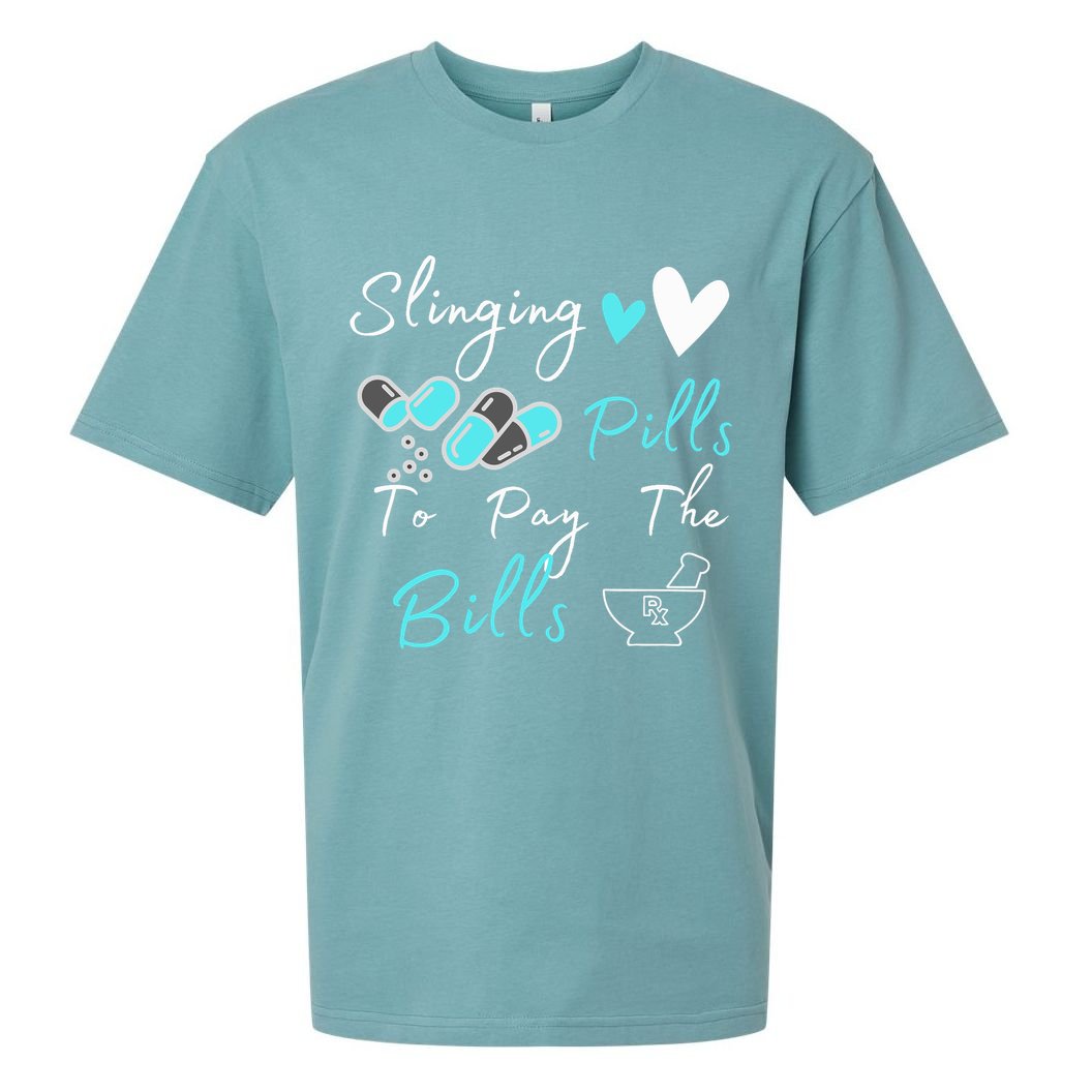 Slinging Pills To Pay The Bills Funny Pharmacist Pharmacy Sueded Cloud Jersey T-Shirt