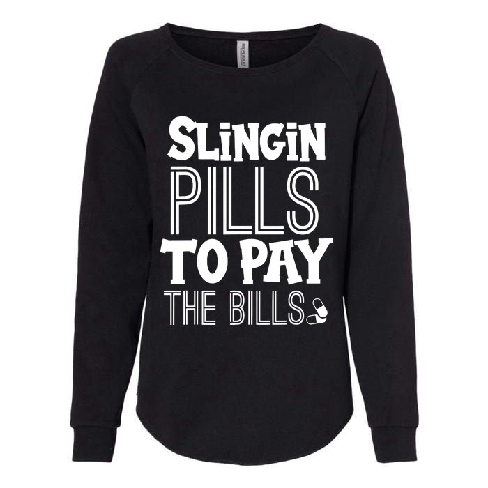 Slinging Pills To Pay Funny Nurse Medical Pharmacy Womens California Wash Sweatshirt