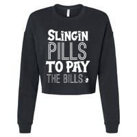 Slinging Pills To Pay Funny Nurse Medical Pharmacy Cropped Pullover Crew