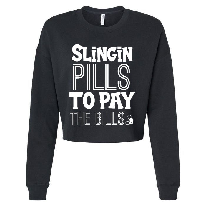 Slinging Pills To Pay Funny Nurse Medical Pharmacy Cropped Pullover Crew