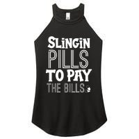 Slinging Pills To Pay Funny Nurse Medical Pharmacy Women's Perfect Tri Rocker Tank