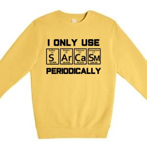 Sarcasm Periodic Table Element Weird Science Joke Gift Premium Crewneck Sweatshirt