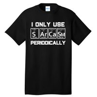 Sarcasm Periodic Table Element Weird Science Joke Gift Tall T-Shirt