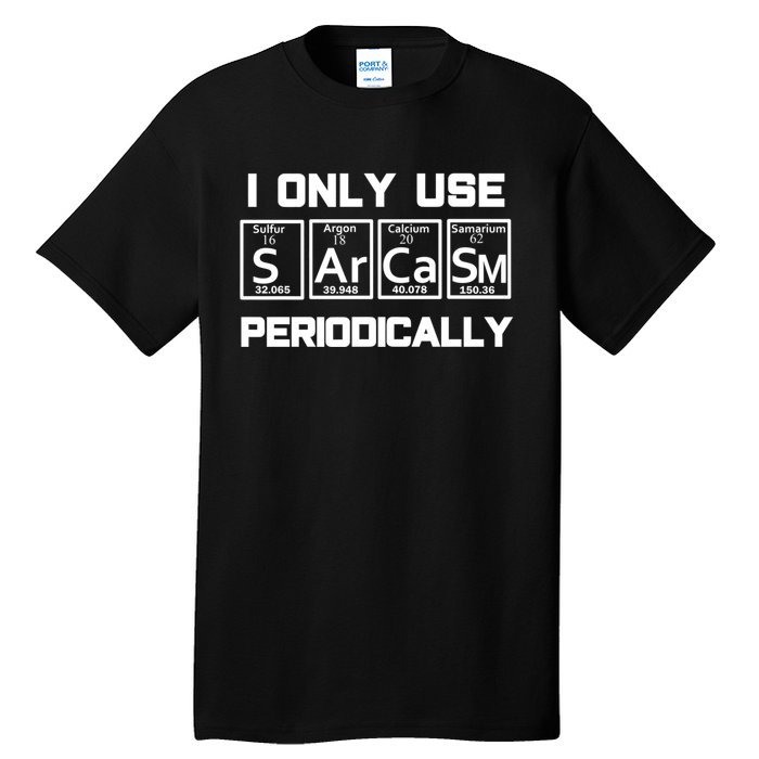 Sarcasm Periodic Table Element Weird Science Joke Gift Tall T-Shirt