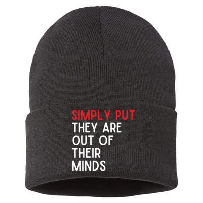 Simply Put They Are Out Of Their Minds Sustainable Knit Beanie