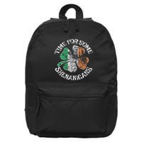 St. Patrick's Time For Some Shenanigans Clover Funny Party 16 in Basic Backpack