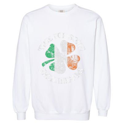 St. Patrick's Time For Some Shenanigans Clover Funny Party Garment-Dyed Sweatshirt