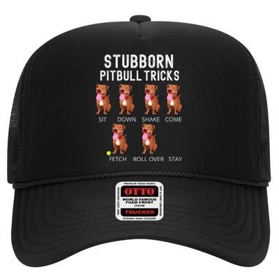 Stubborn Pitbull Tricks Dog Gift High Crown Mesh Back Trucker Hat