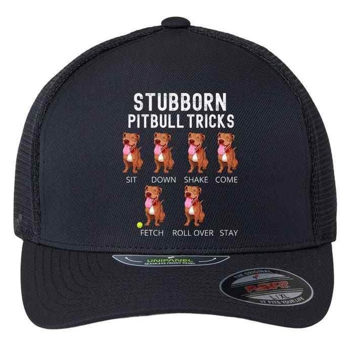 Stubborn Pitbull Tricks Dog Gift Flexfit Unipanel Trucker Cap