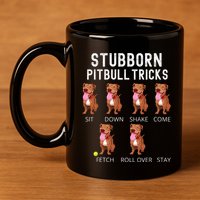 Stubborn Pitbull Tricks Dog Gift 11oz C Handle Ceramic Mug