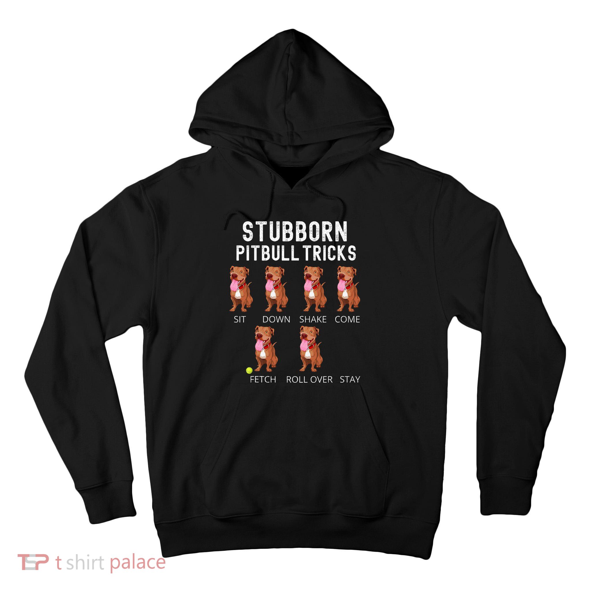 Stubborn Pitbull Tricks Dog Gift Tall Hoodie