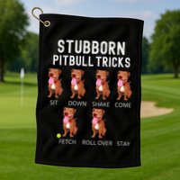 Stubborn Pitbull Tricks Dog Gift Golf Towel
