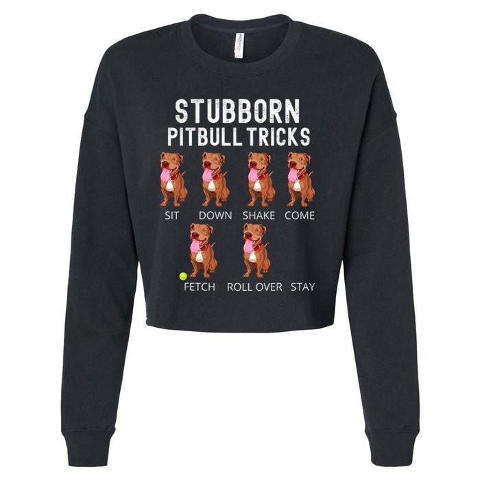 Stubborn Pitbull Tricks Dog Gift Cropped Pullover Crew