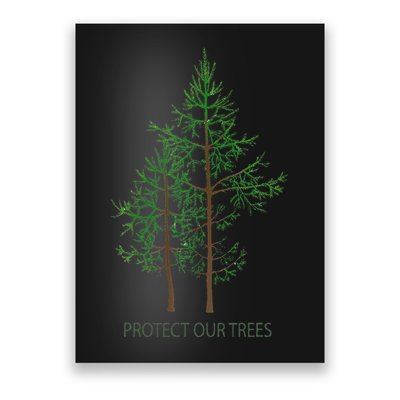 Save Protect Trees Stop Deforestation Tree Hugger Poster