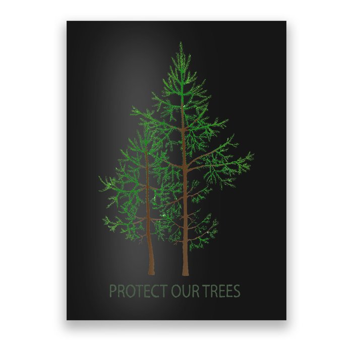 Save Protect Trees Stop Deforestation Tree Hugger Poster