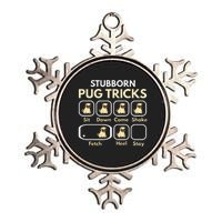 Stubborn Pug Tricks Funny Pug Saying Pug Owner Pug Metallic Star Ornament