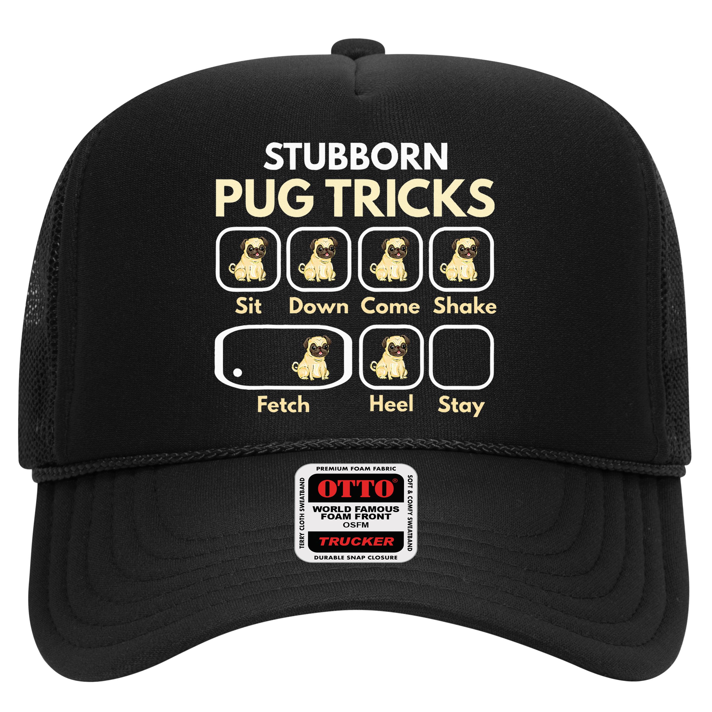 Stubborn Pug Tricks Funny Pug Saying Pug Owner Pug Hat