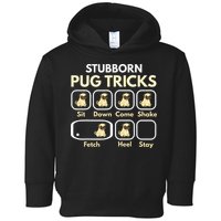 Stubborn Pug Tricks Funny Pug Saying Pug Owner Pug Toddler Hoodie