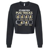 Stubborn Pug Tricks Funny Pug Saying Pug Owner Pug Cropped Pullover Crew