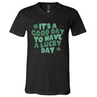 St. Patrick's Today is a Good Day to Get Drunk V-Neck T-Shirt