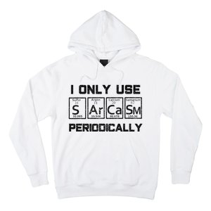 Sarcasm Periodic Table Element Science Joke Hoodie