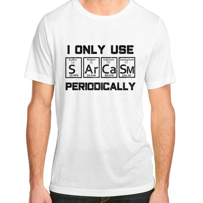 Sarcasm Periodic Table Element Science Joke Adult ChromaSoft Performance T-Shirt