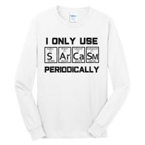 Sarcasm Periodic Table Element Science Joke Tall Long Sleeve T-Shirt