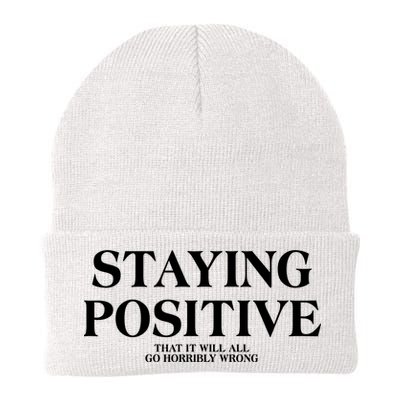 Staying Positive That It Will All Go Horribly Wrong Knit Cap Winter Beanie