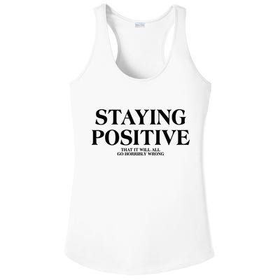 Staying Positive That It Will All Go Horribly Wrong Ladies PosiCharge Competitor Racerback Tank
