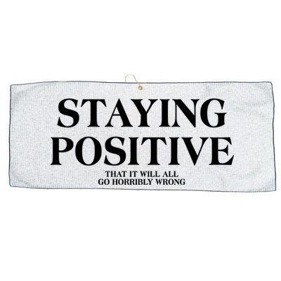 Staying Positive That It Will All Go Horribly Wrong Large Microfiber Waffle Golf Towel
