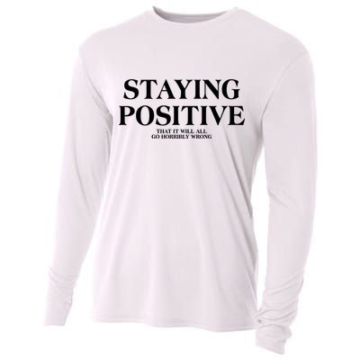 Staying Positive That It Will All Go Horribly Wrong Cooling Performance Long Sleeve Crew