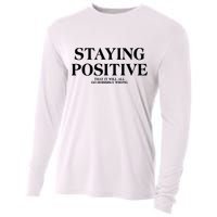 Staying Positive That It Will All Go Horribly Wrong Cooling Performance Long Sleeve Crew