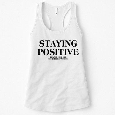 Staying Positive That It Will All Go Horribly Wrong Womens Tank Top
