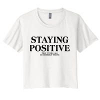 Staying Positive That It Will All Go Horribly Wrong Crop Top