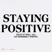 Staying Positive That It Will All Go Horribly Wrong Wool Snapback Cap