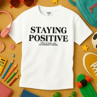 Staying Positive That It Will All Go Horribly Wrong Kids T-Shirt