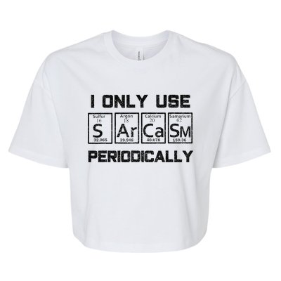 Sarcasm Periodic Table Element Science Joke Bella+Canvas Jersey Crop Tee