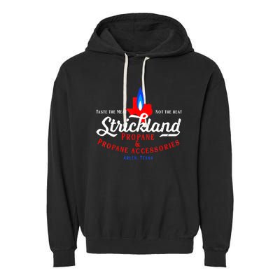 Strickland Propane Taste The Meat Not The Heat Garment-Dyed Fleece Hoodie