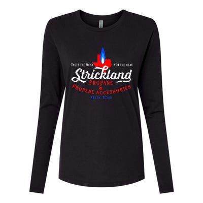 Strickland Propane Taste The Meat Not The Heat Womens Cotton Relaxed Long Sleeve T-Shirt