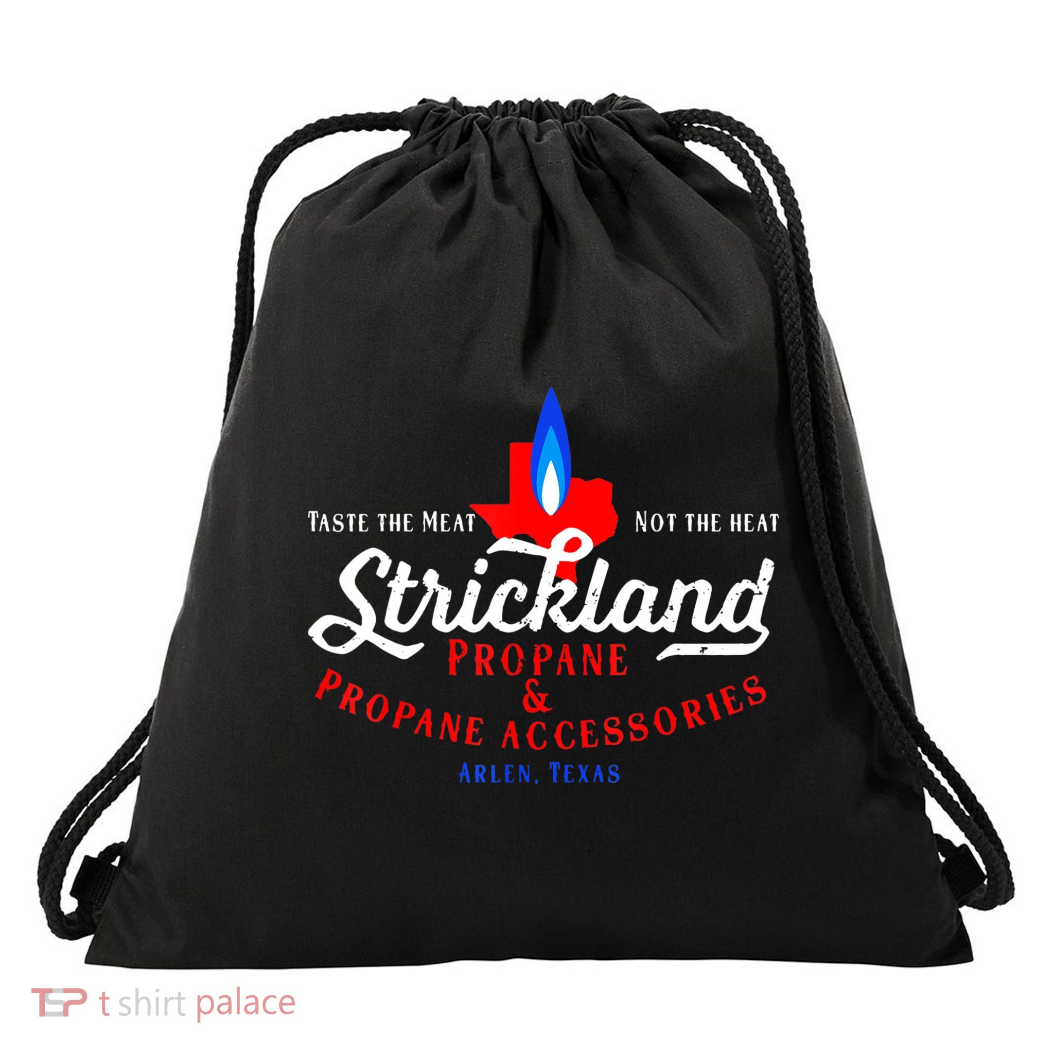 Strickland Propane Taste The Meat Not The Heat Drawstring Bag