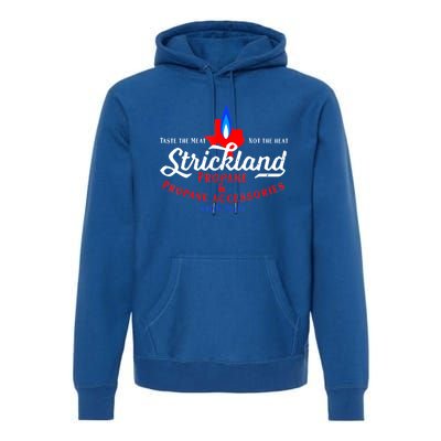 Strickland Propane Taste The Meat Not The Heat Premium Hoodie