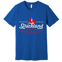 Strickland Propane Taste The Meat Not The Heat Premium T-Shirt