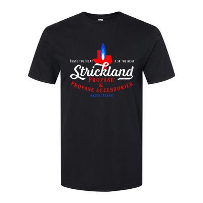 Strickland Propane Taste The Meat Not The Heat Softstyle CVC T-Shirt