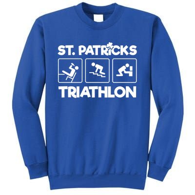 St Patrick's Triathlon Funny St Paddy's Day Ing Drunk Gift Tall Sweatshirt