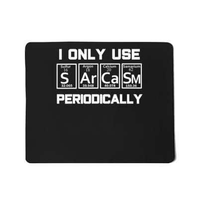 Sarcasm Periodic Table Element Weird Science Joke Gift Mousepad