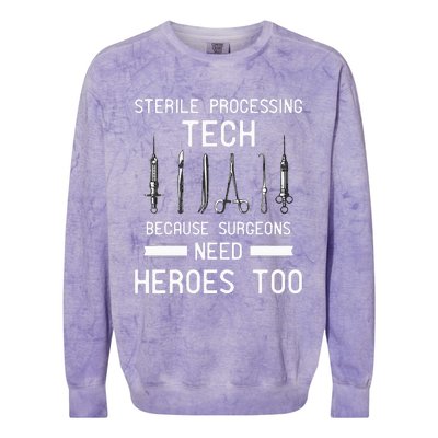 Sterile Processing Technician Because Surgeons Need Heroes Colorblast Crewneck Sweatshirt