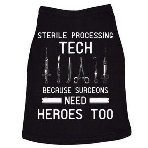 Sterile Processing Technician Because Surgeons Need Heroes Doggie Tank