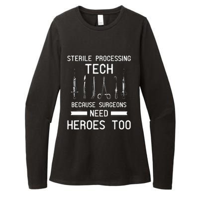 Sterile Processing Technician Because Surgeons Need Heroes Womens CVC Long Sleeve Shirt