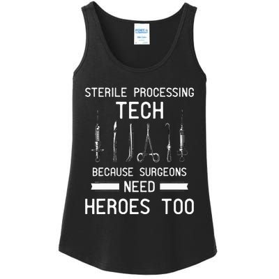 Sterile Processing Technician Because Surgeons Need Heroes Ladies Essential Tank